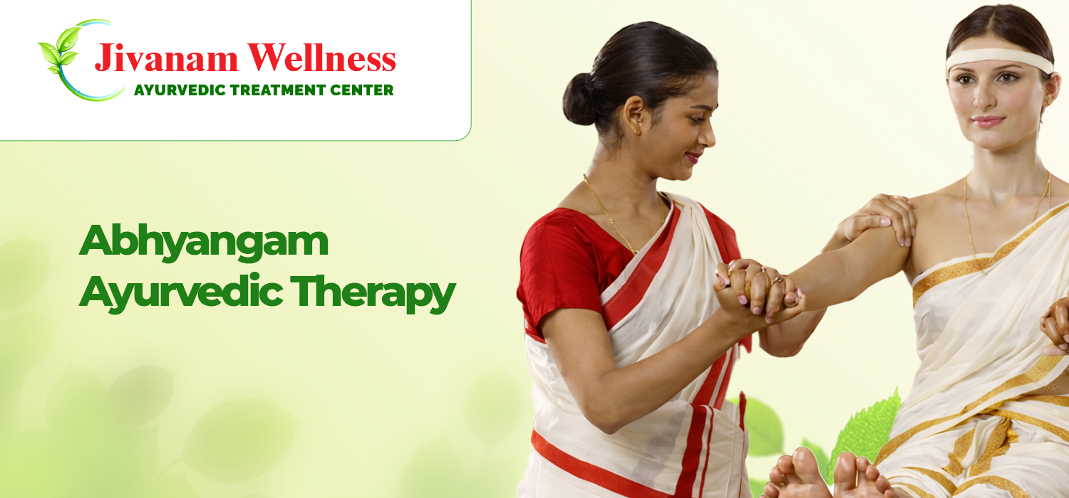 Abhyangam Ayurvedic Therapy in Coimbatore – Traditional Healing at Jivanam Wellness